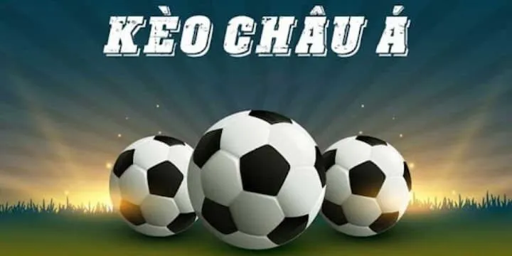 Khái niệm cơ bản của kèo châu Á