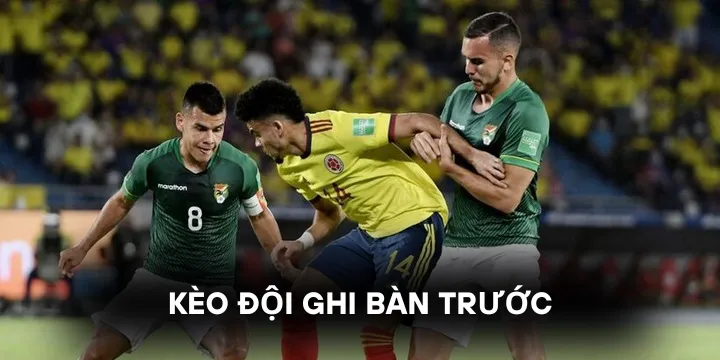 Kèo đội ghi bàn trước trong bóng đá và các chiến lược bắt kèo hiệu quả 